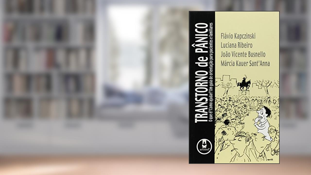 Capa de Transtorno De Panico O Que E?Como Ajudar, do autor Flavio Kapczinski