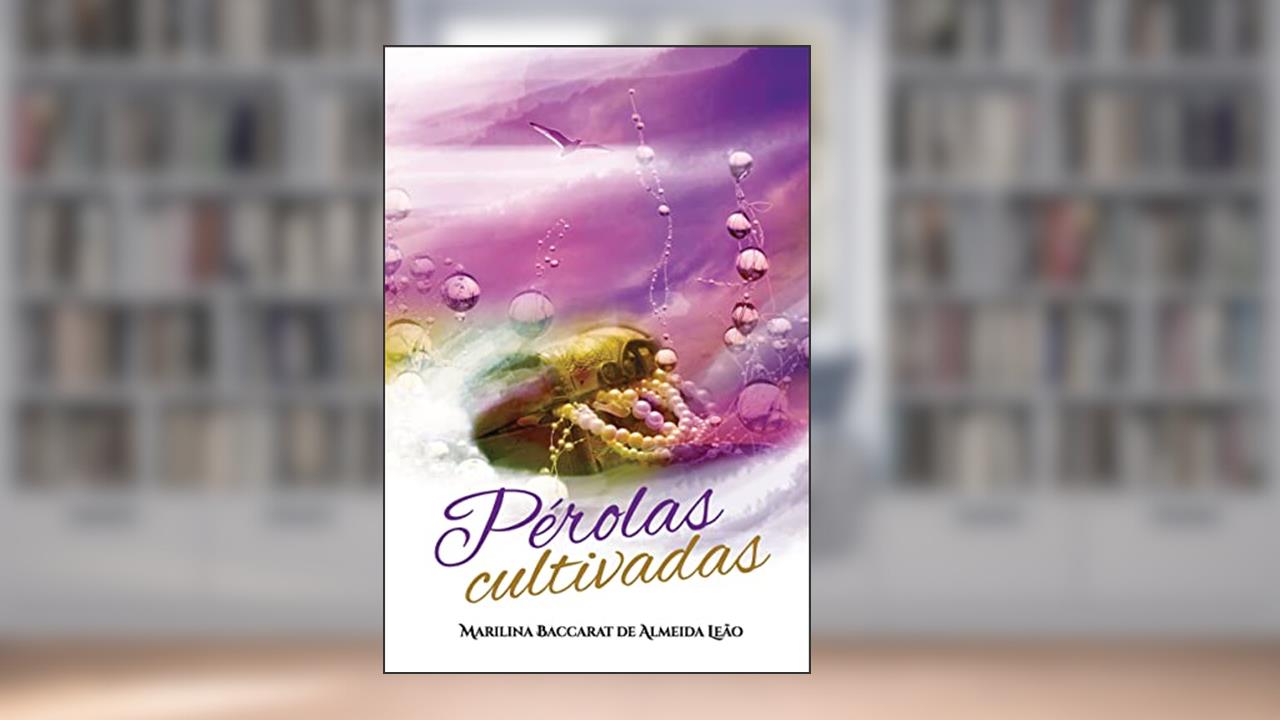 Capa de Pérolas Cultivadas, do autor Marilina Baccarat de Almeida Leão