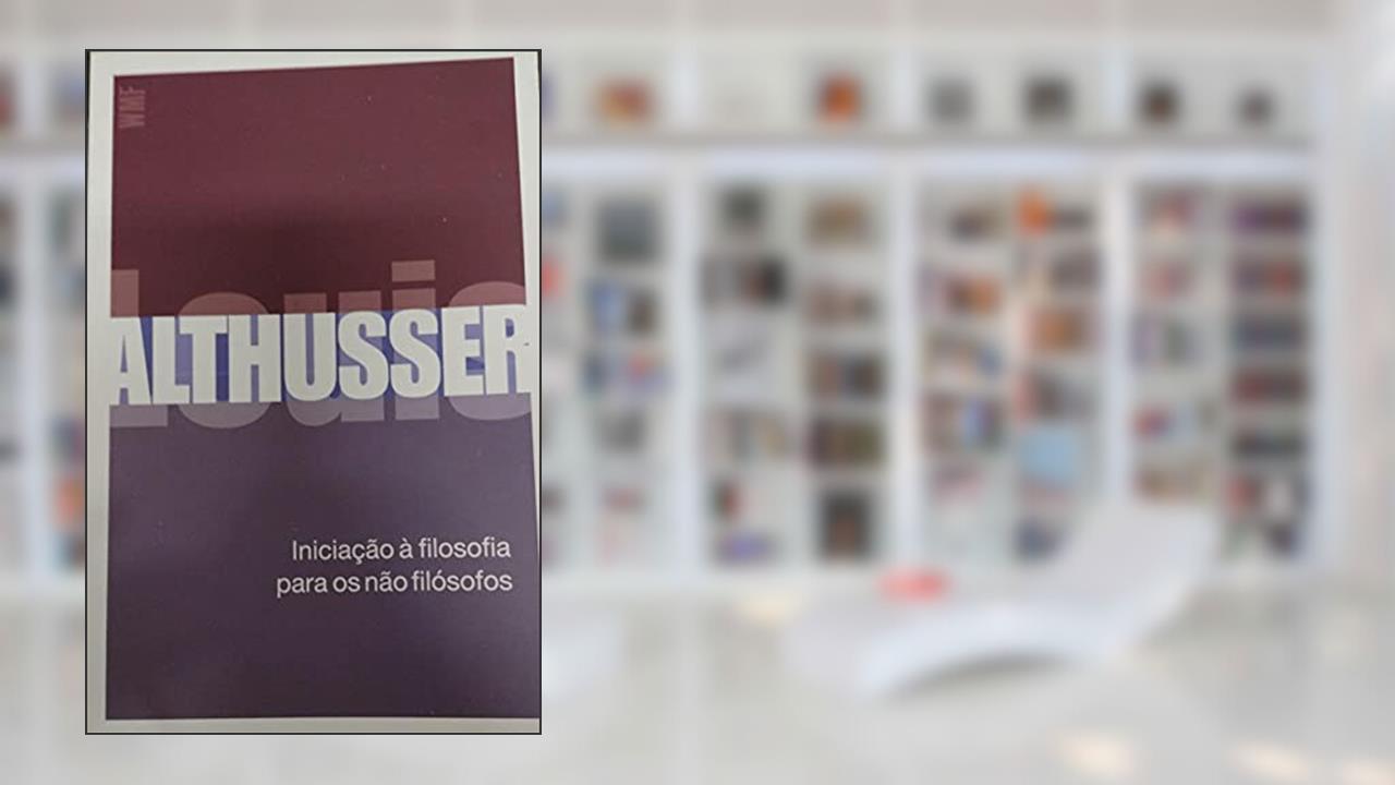 Capa de Iniciação à filosofia para os não-filósofos, do autor Louis Althusser