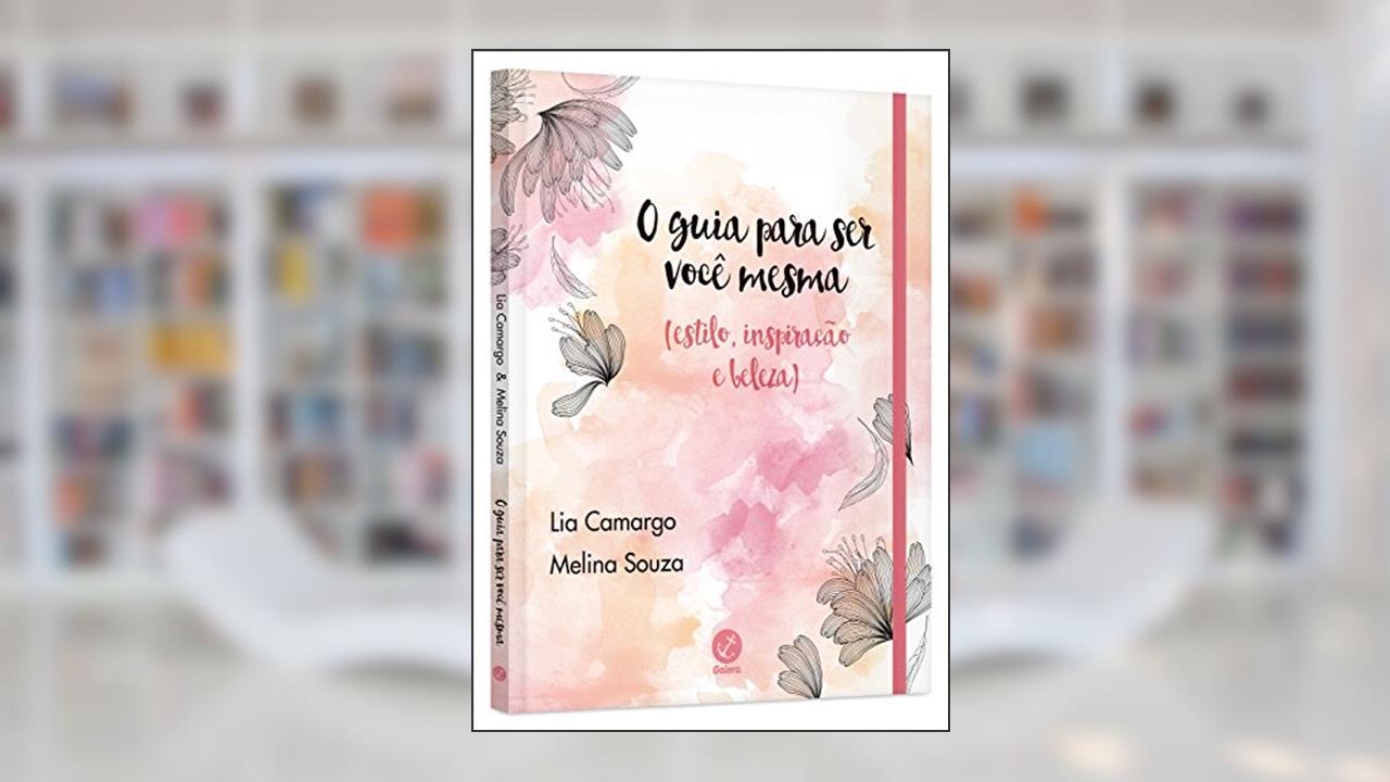 Capa de O guia para ser você mesma (estilo, inspiração e beleza), do autor Melina Souza