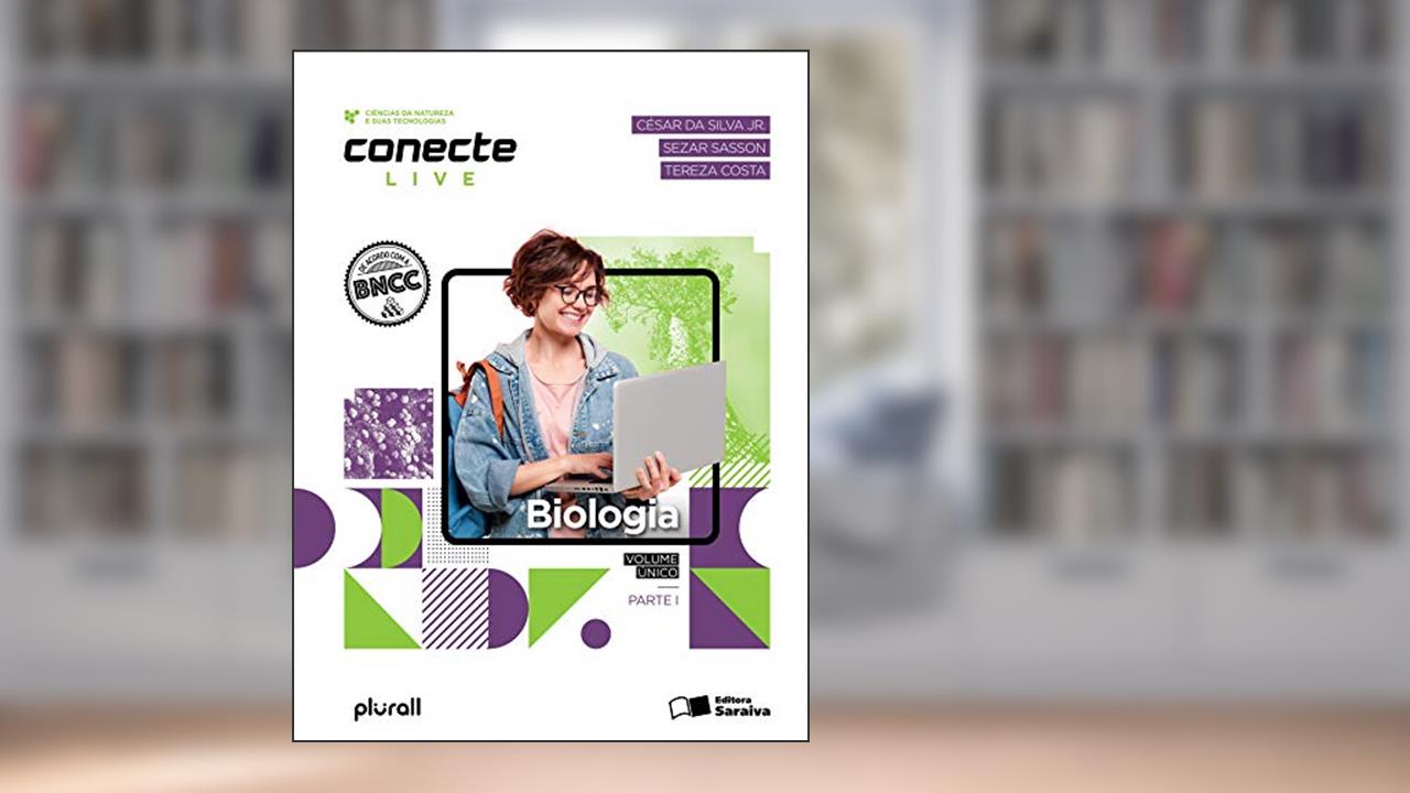 Capa de Conecte Live - Biologia - Volume único, do autor Sezar Sasson; Tereza Amorim Costa