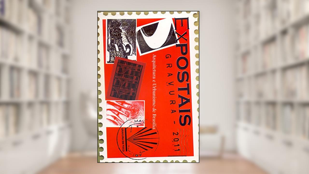 Capa de Expostais Gravura. Arquitetura e Urbanismo de Brasília, do autor Nassara de Sousa