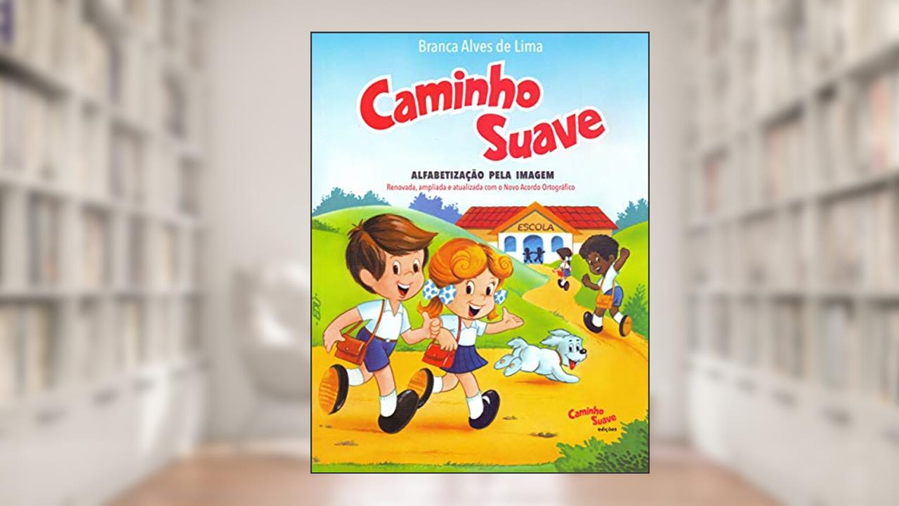 Capa de Cartilha Caminho Suave: Alfabetização pela Imagem, do autor Branca Alves de Lima