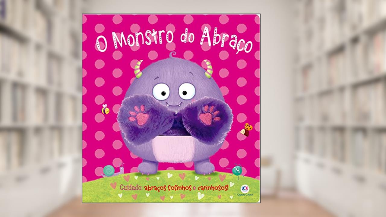 Capa de O monstro do abraço: Cuidado: Abraços fofinhos e carinhosos!, do autor Igloo Books