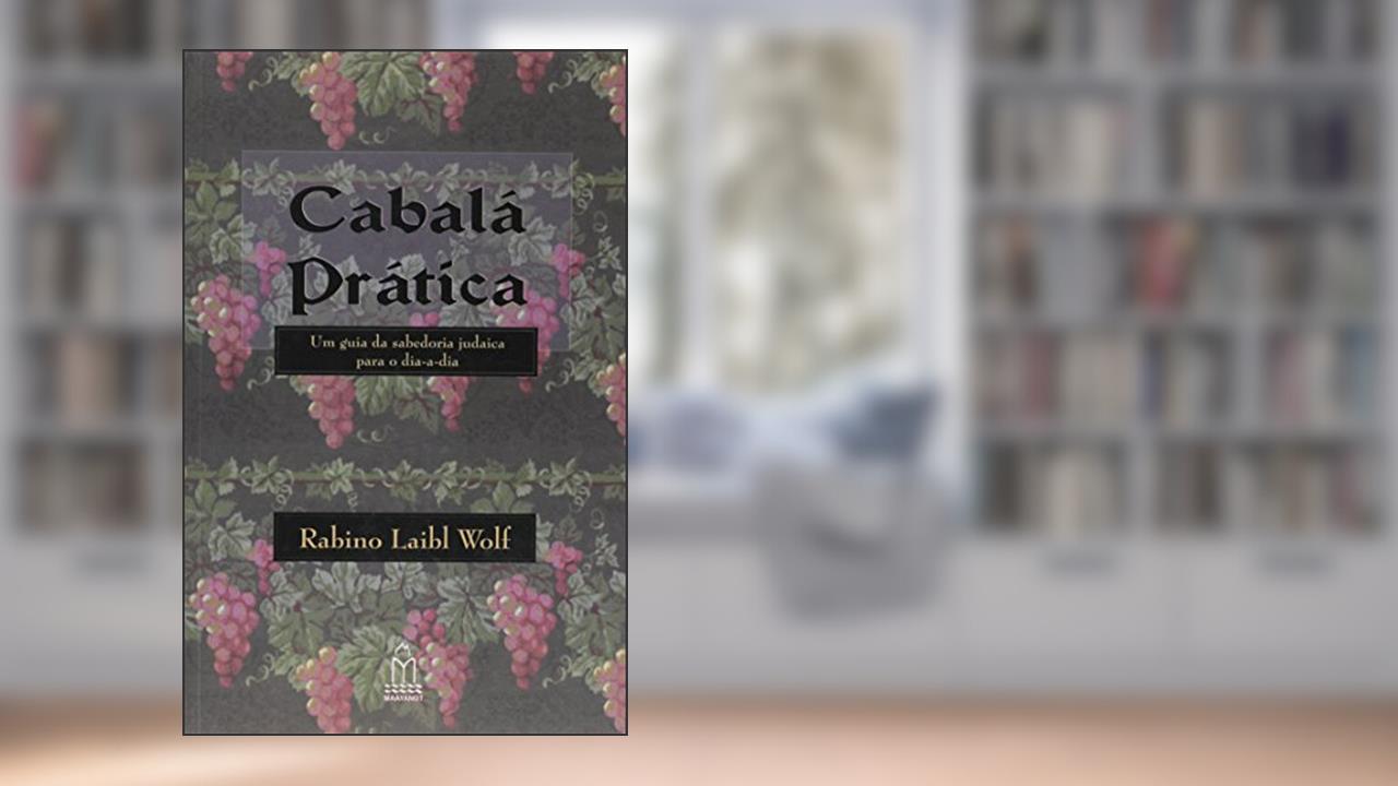 Capa de Cabalá Prática, do autor Rabino Laibl Wolf