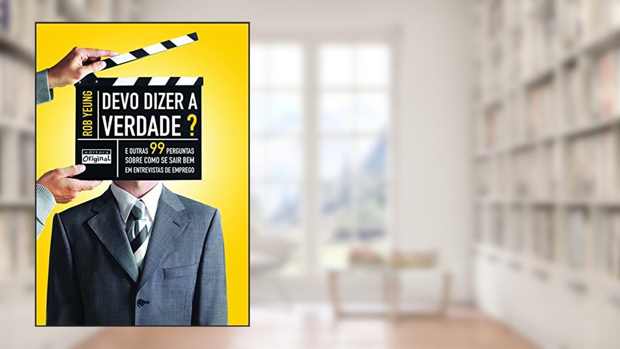 Capa de Devo Dizer a Verdade? E Outras 99 Perguntas, do autor Rob Yeung