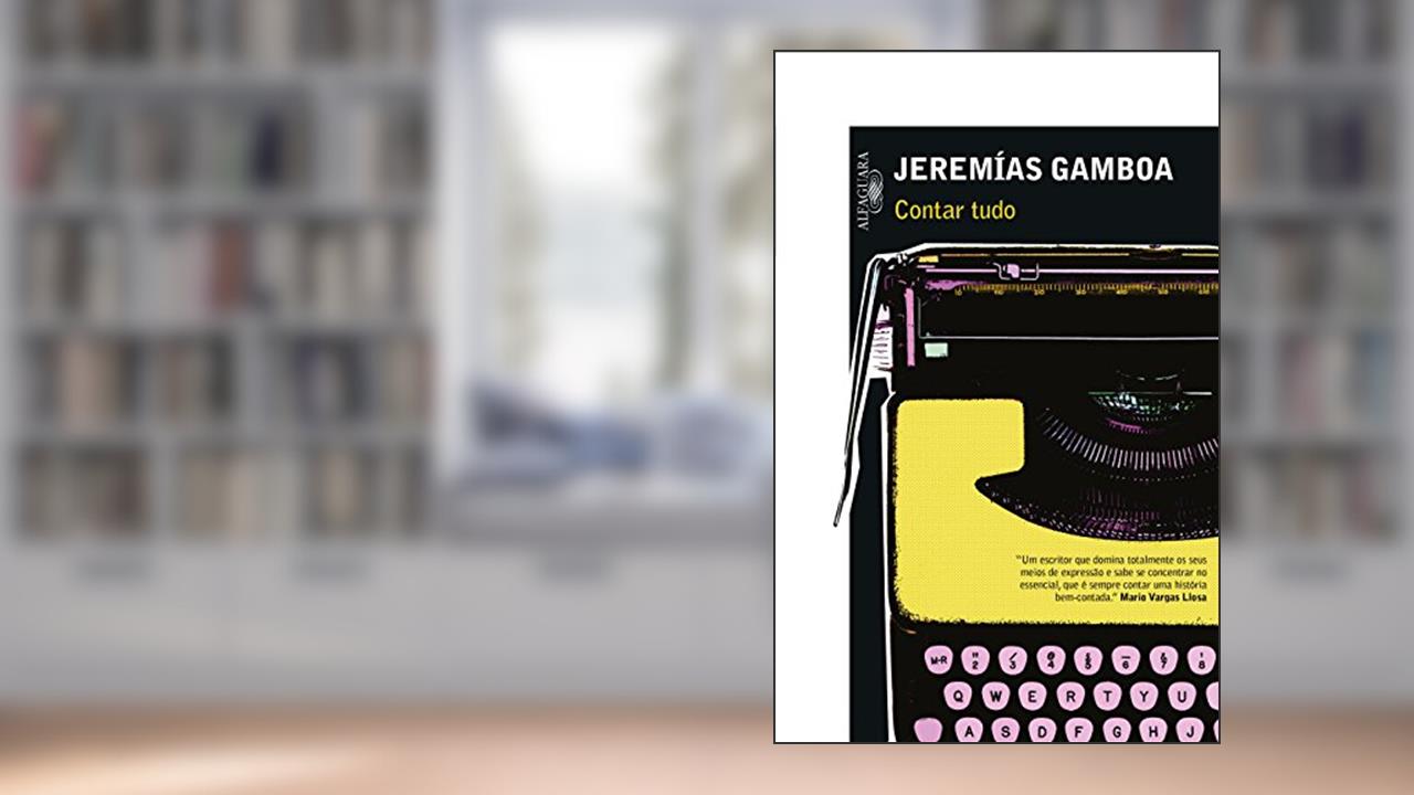 Capa de Contar tudo, do autor Jeremías Gamboa