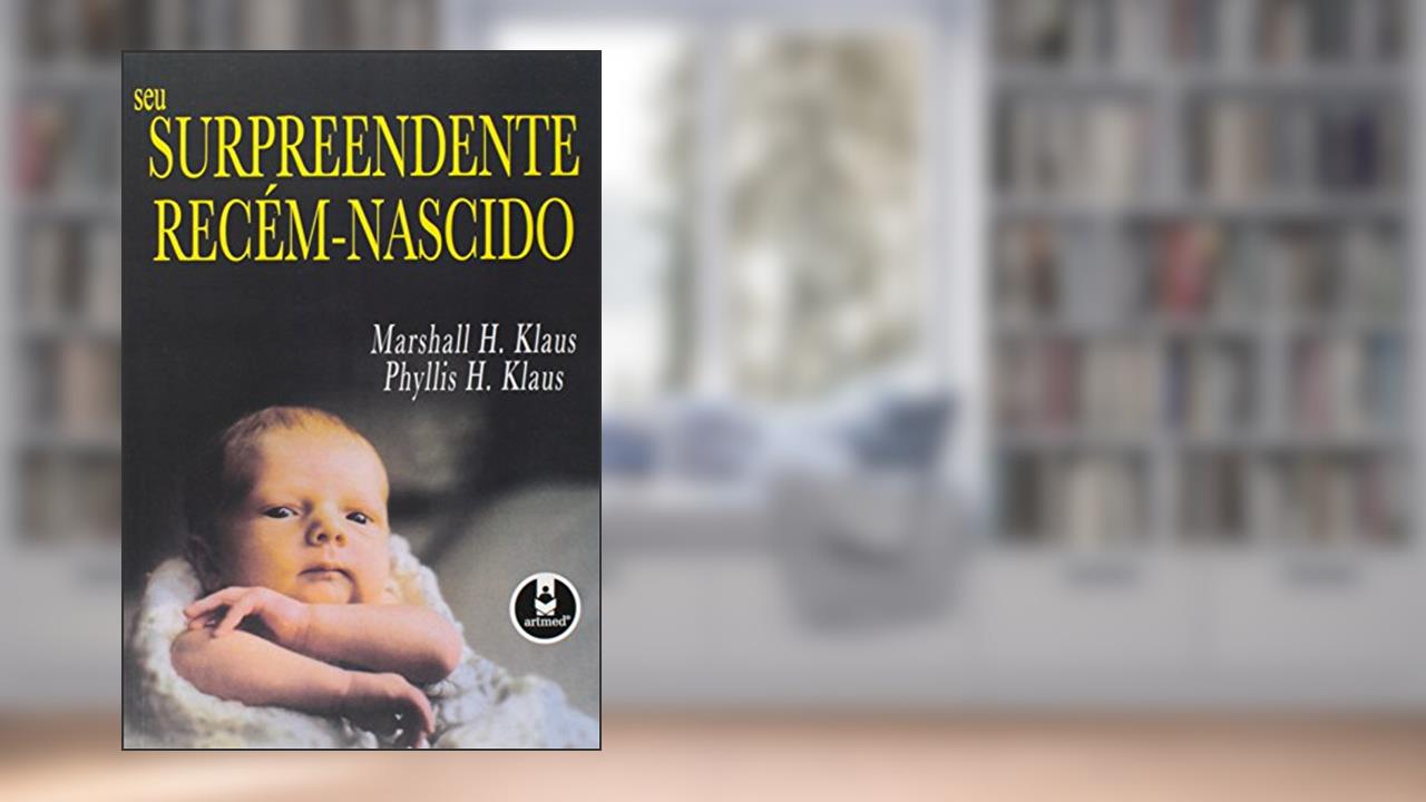 Capa de Seu Surpreendente Recem-Nascido, do autor Marshall H. Klaus
