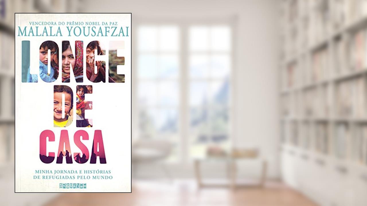 Capa de Longe de casa: Minha jornada e histórias de refugiadas pelo mundo, do autor Malala Yousafzai