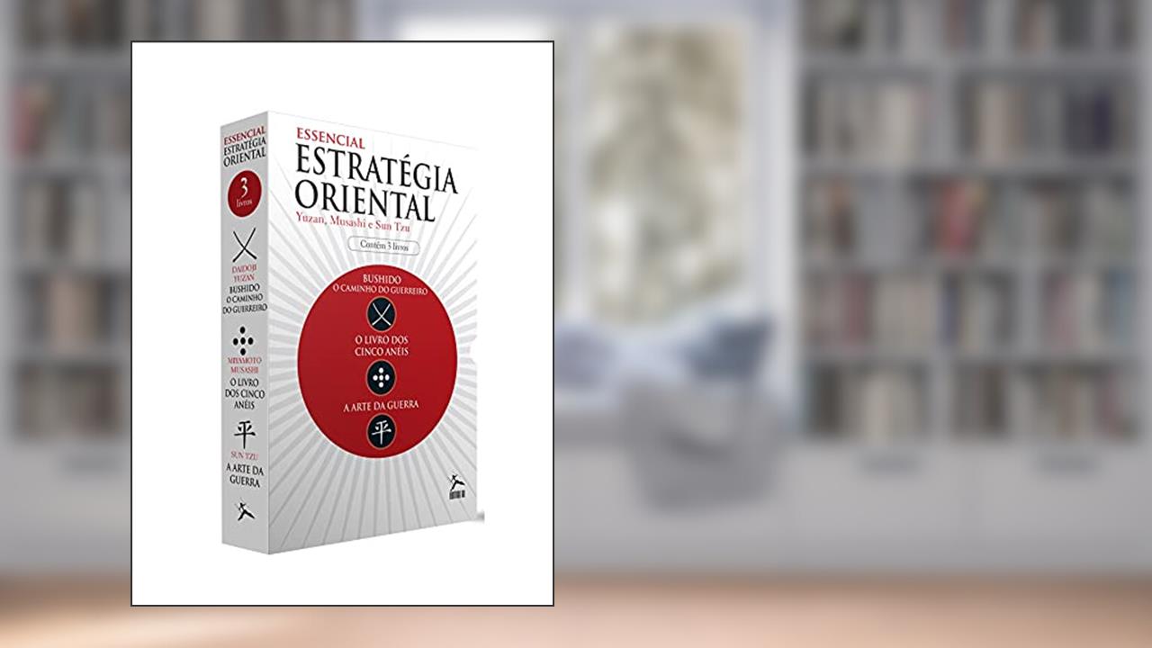 Capa de Essencial da Estratégia Oriental - Box 3 Livros, do autor Sun Tzu; Yamamoto Tsunetomo; Daidoji Yuzan