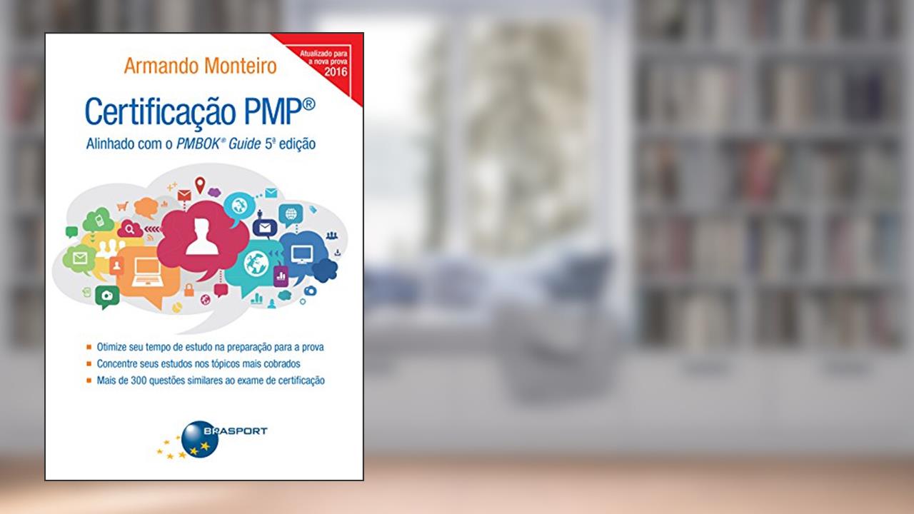 Capa de Certificação PMP: Alinhado com o PMBOK Guide, do autor Armando Monteiro
