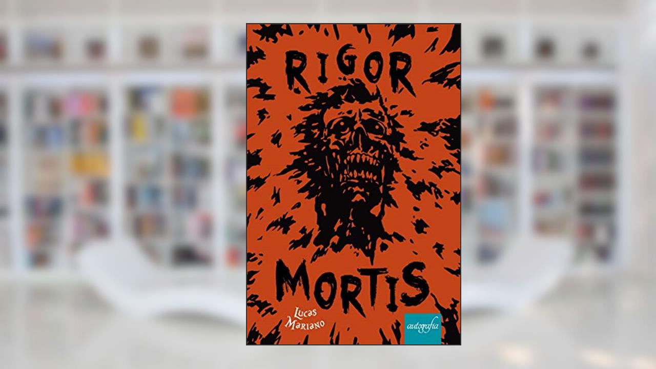 Capa de Rigor Mortis, do autor Lucas Mariano