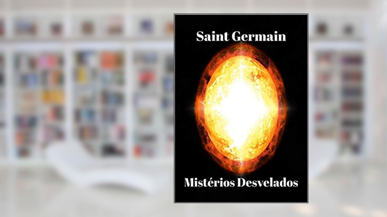 Capa de Mistérios Desvelados, do autor Saint Germain