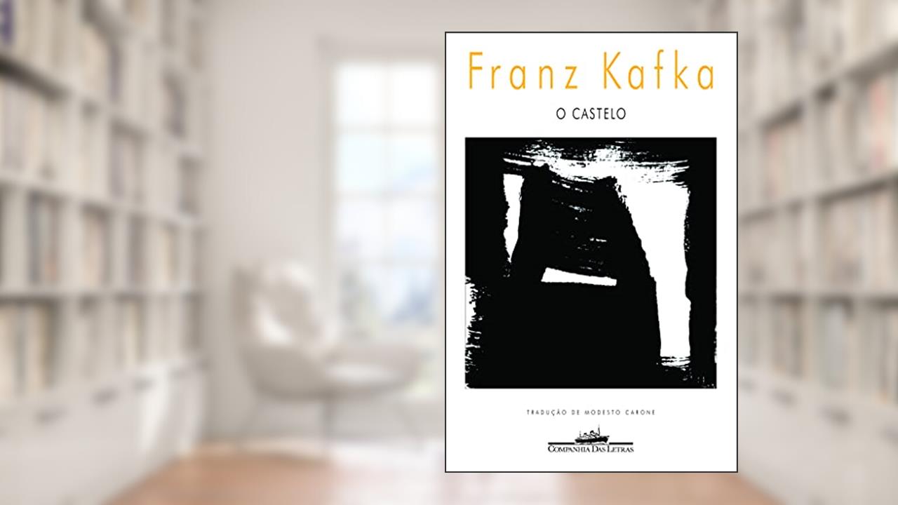 O castelo, de Franz Kafka