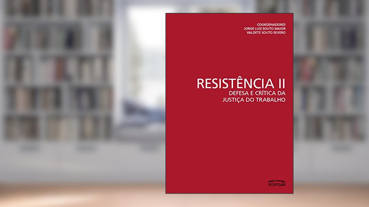 Capa de RESISTENCIA 2 DEFESA E CRITICA, do autor JORGE L SOUTO MAIOR E VALDETE SOUTO SEVE