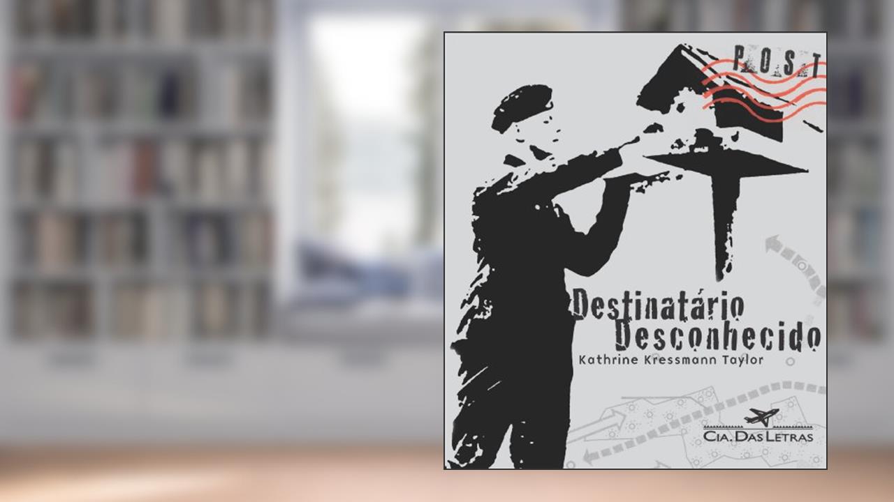 Capa de Destinatário Desconhecido, do autor Kathrine Kressmann Taylor