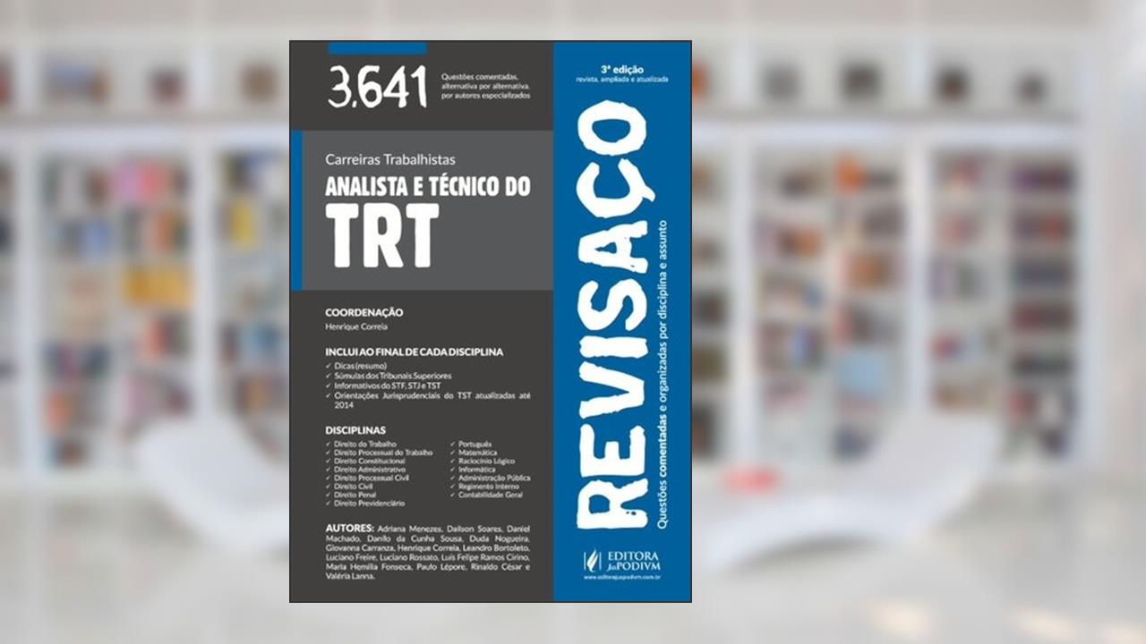 Analista e Técnico do TRT. 3641 Questões Comentadas - Coleção Revisaço, do autor Henrique Correia