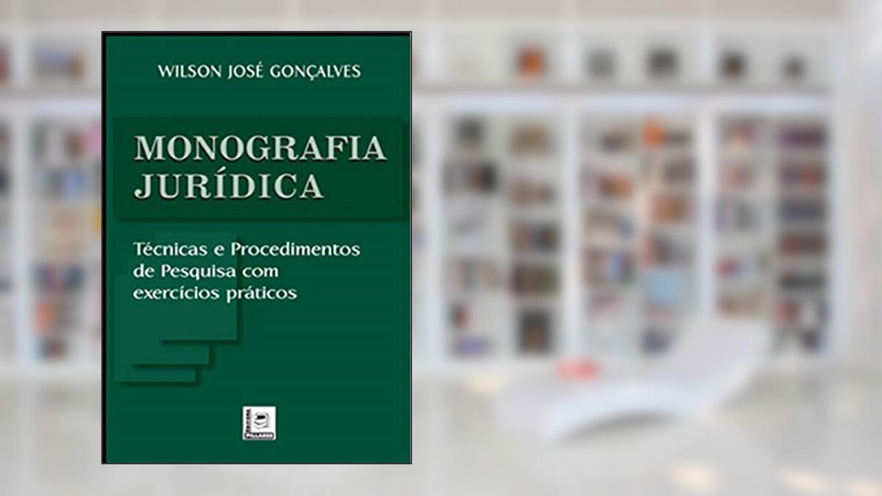 Capa de Monografia Jurídica. Técnicas e Procedimentos de Pesquisa com Exercícios, do autor Carlos Alberto Gonçalves
