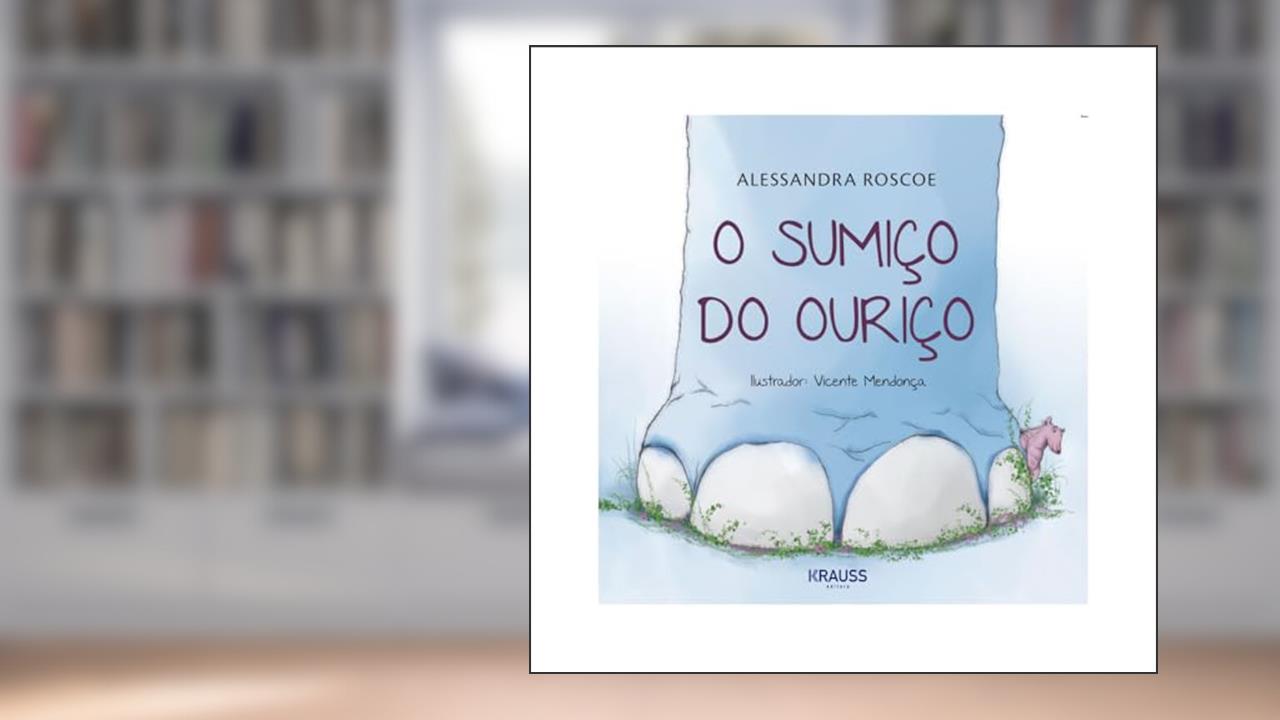Capa de O sumiço do ouriço, do autor Alessandra Roscoe