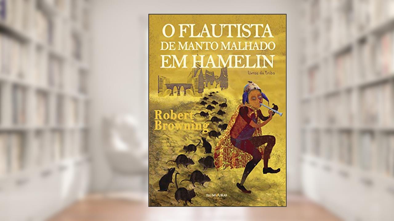 Capa de O flautista de manto malhado em Hamelin, do autor Robert Browning