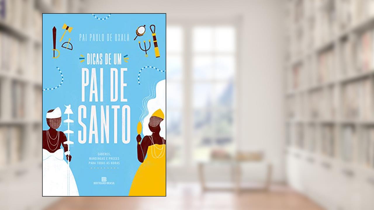 Capa de Dicas de um pai de santo, do autor Pai Paulo de Oxalá