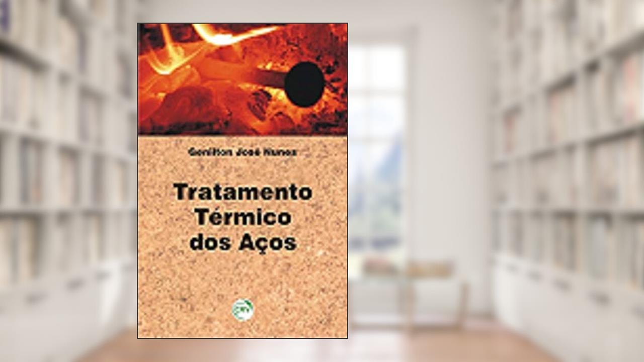 Capa de Tratamento térmico dos aços, do autor Genilton José Nunes