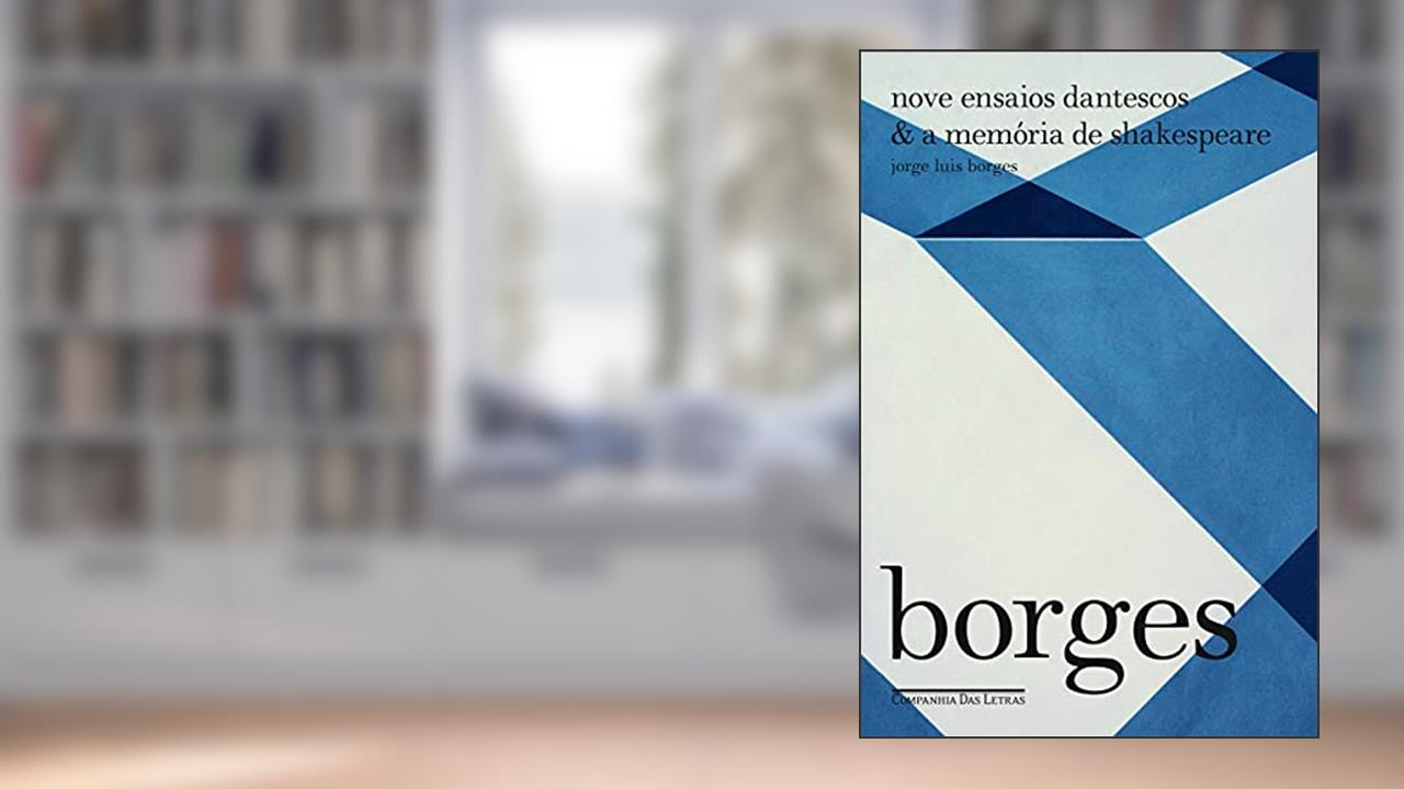 Capa de Nove ensaios dantescos & a memória de Shakespeare, do autor Jorge Luis Borges