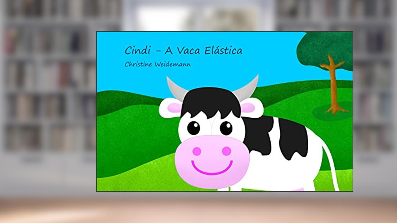 Capa de Cindi - A Vaca Elástica, do autor Christine Weidemann