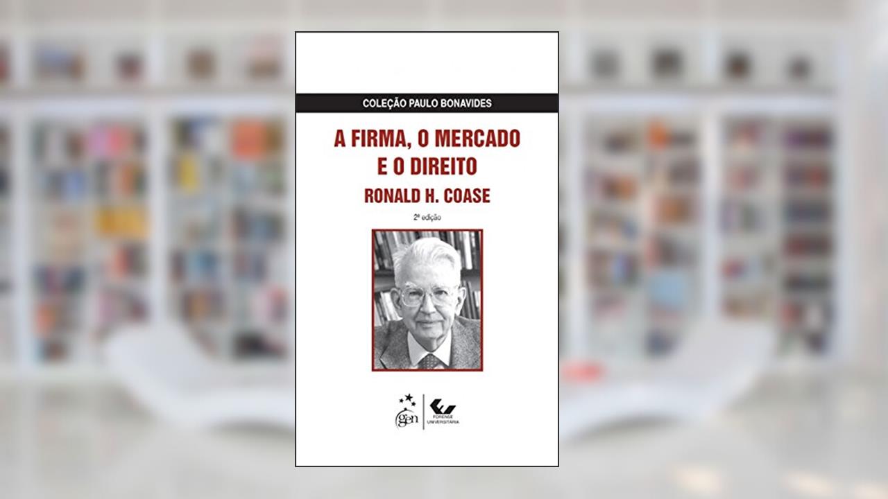 Capa de A Firma, o Mercado e o Direito, do autor Ronald H. Coase