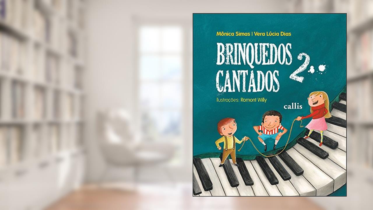 Capa de Brinquedos Cantados 2: Volume 2, do autor Vera Lúcia Dias; Mônica Simas