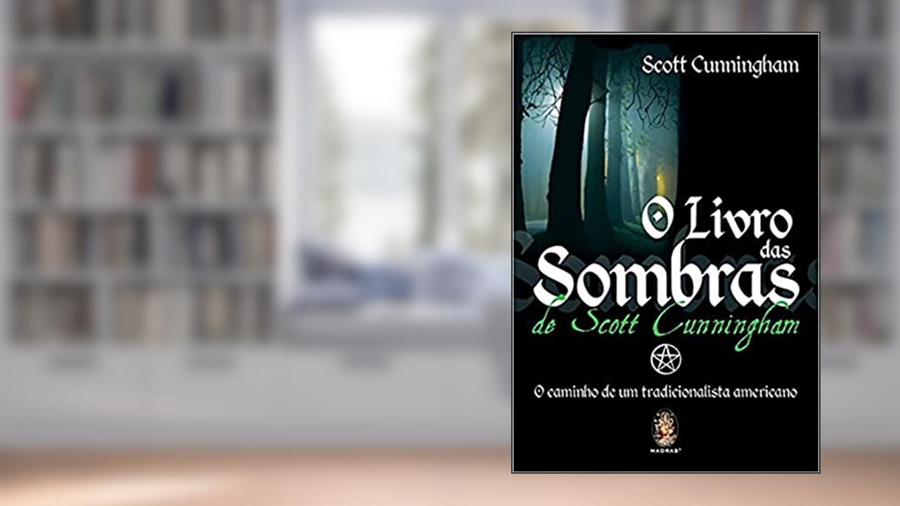 Capa de O Livro das Sombras, do autor Scott Cunningham
