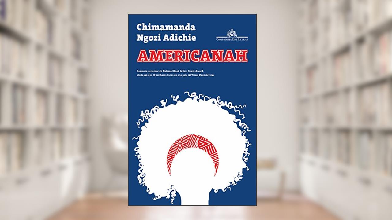 Capa de Americanah, do autor Chimamanda Ngozi Adichie
