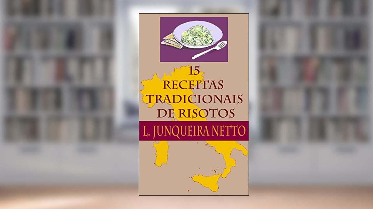 Capa de 15 Receitas Tradicionais de Risotos, do autor Lourdes Junqueira Netto