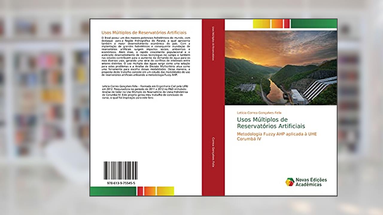 Capa de Usos Múltiplos de Reservatórios Artificiais: Metodologia Fuzzy AHP aplicada à UHE Corumbá IV, do autor Letícia Correa Gonçalves Felix