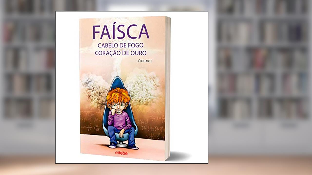 Capa de Faísca, Cabelo de Fogo, Coração de Ouro, do autor Jô Duarte