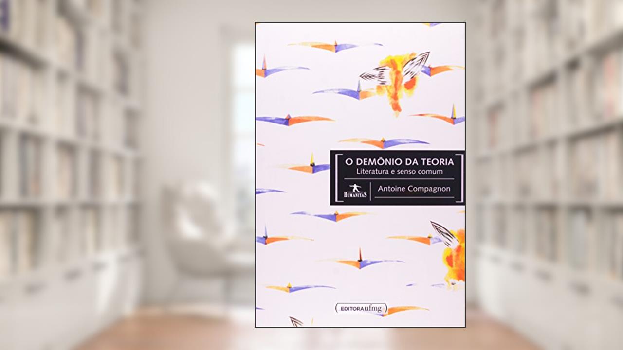 Capa de O Demônio da Teoria. Literatura e Senso Comum, do autor Antoine Compagnon