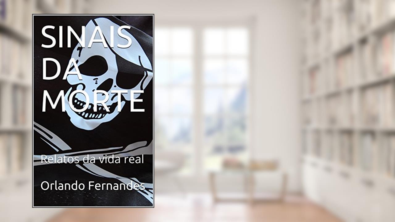 Capa de SINAIS DA MORTE: Relatos da vida real, do autor Orlando Fernandes