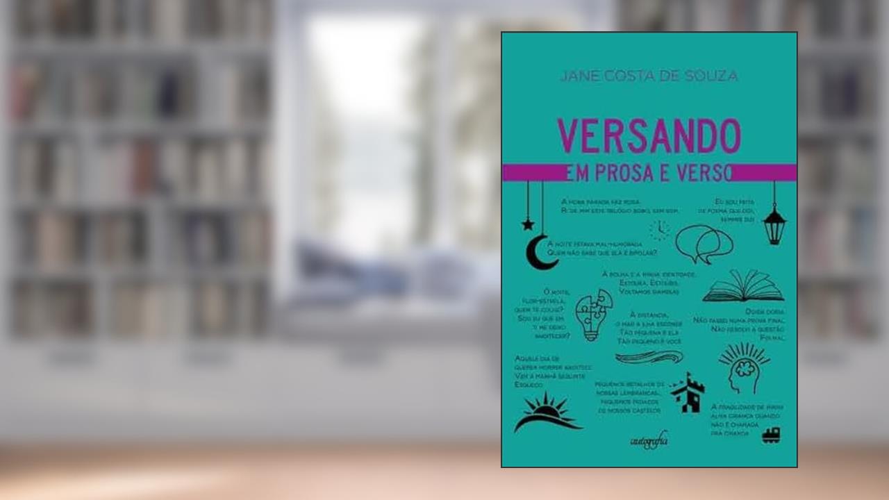 Versando em prosa e verso, do autor Jane Costa de Souza