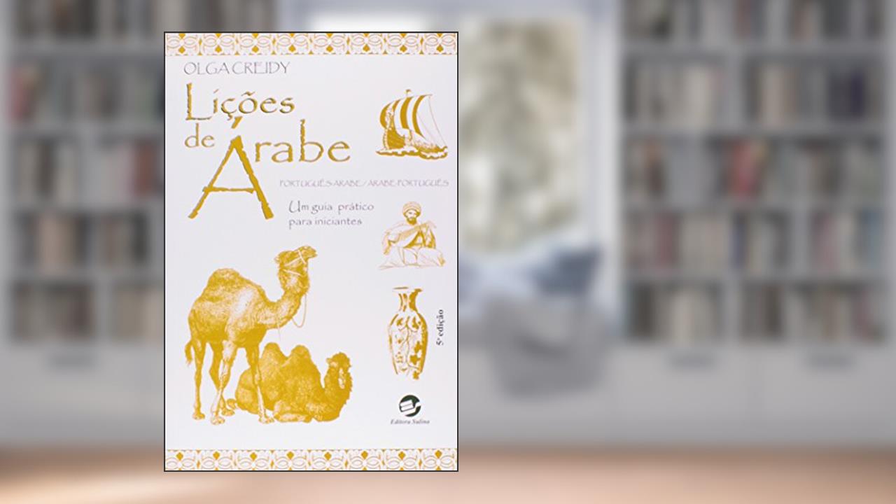 Capa de Lições de Árabe. Um Guia Prático Para Iniciantes, do autor Olga Creidy