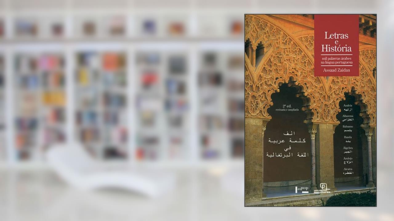 Capa de Letras e História: mil Palavras árabes na Língua Portuguesa (Volume 1), do autor Assaad Zaidan