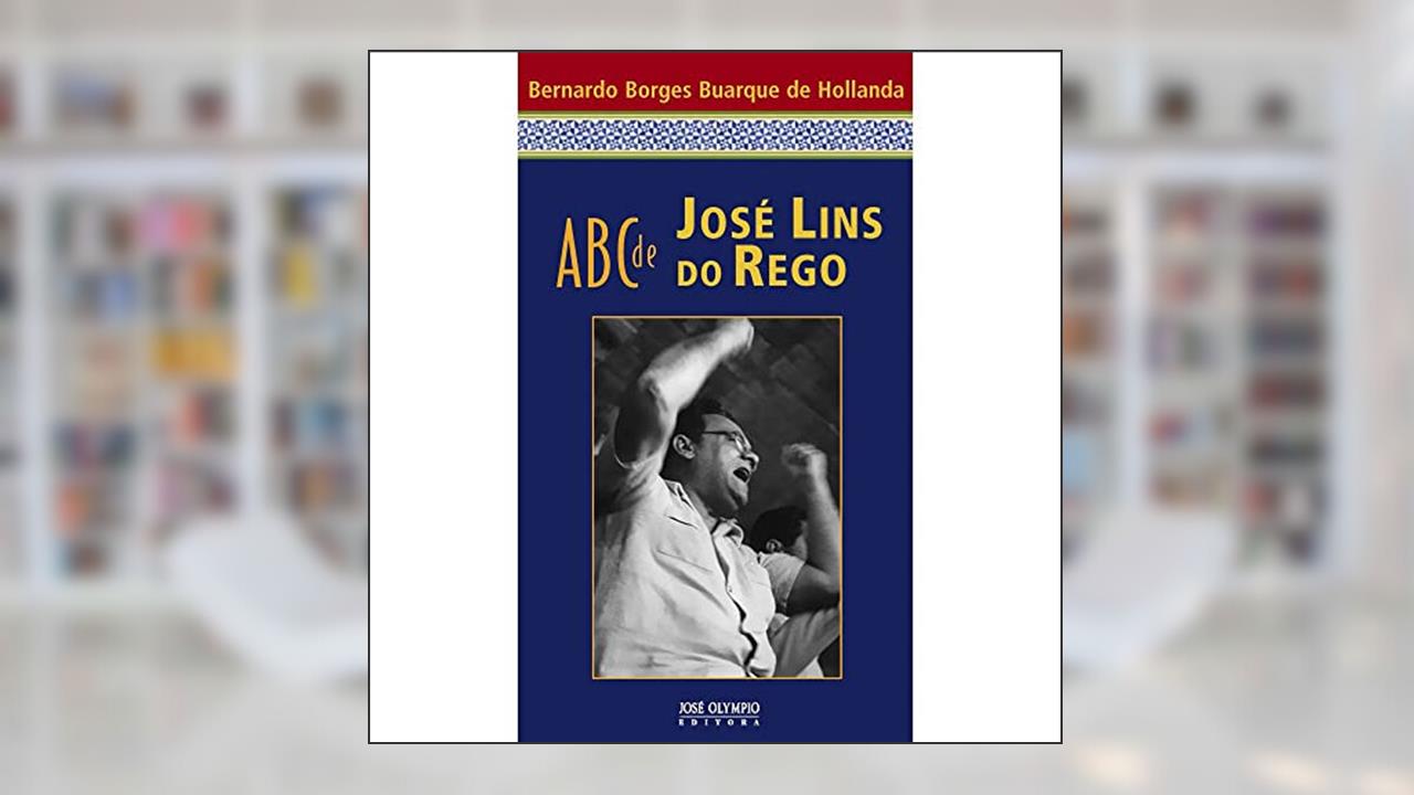 Capa de ABC de José Lins do Rego, do autor Bernardo Borges Buarque de Hollanda