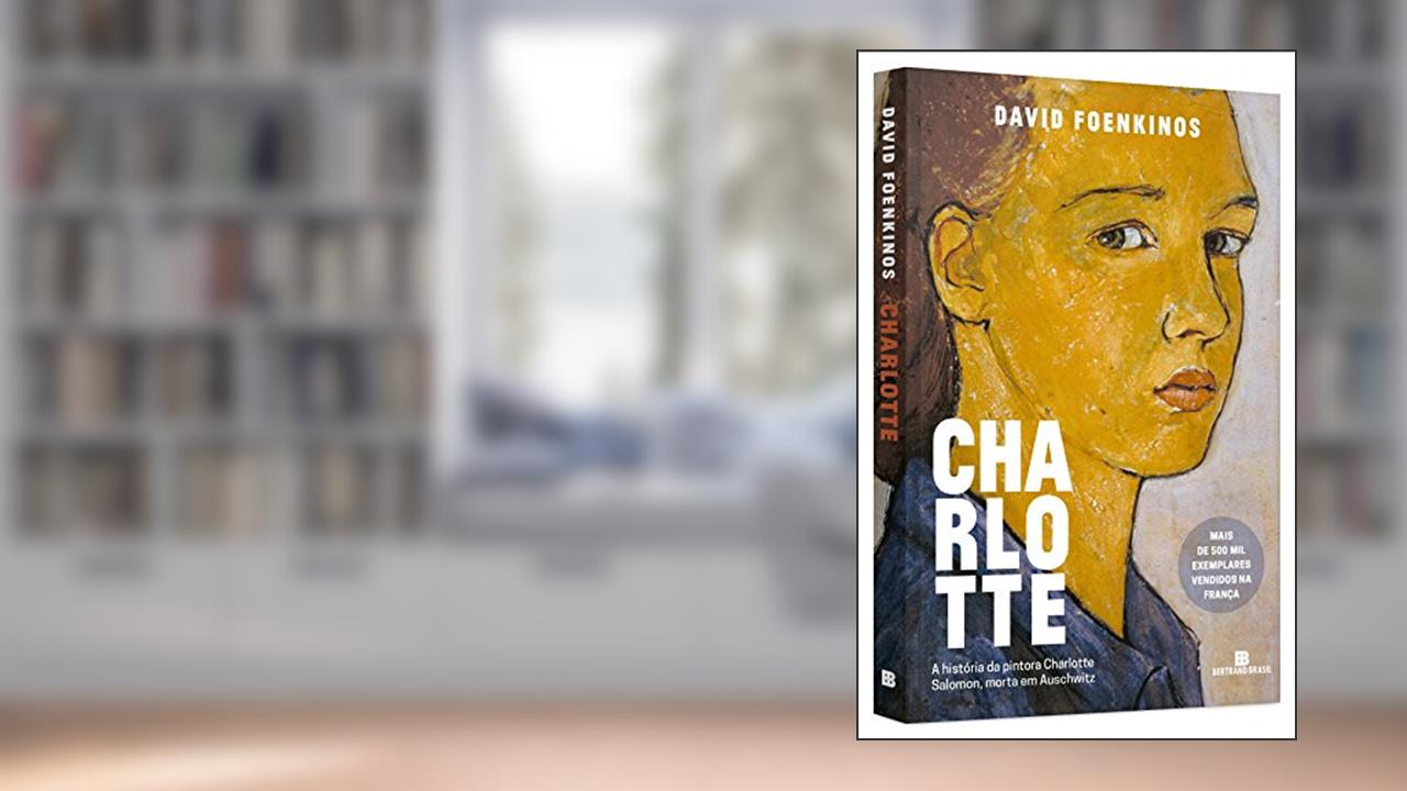 Capa de Charlotte, do autor David Foenkinos