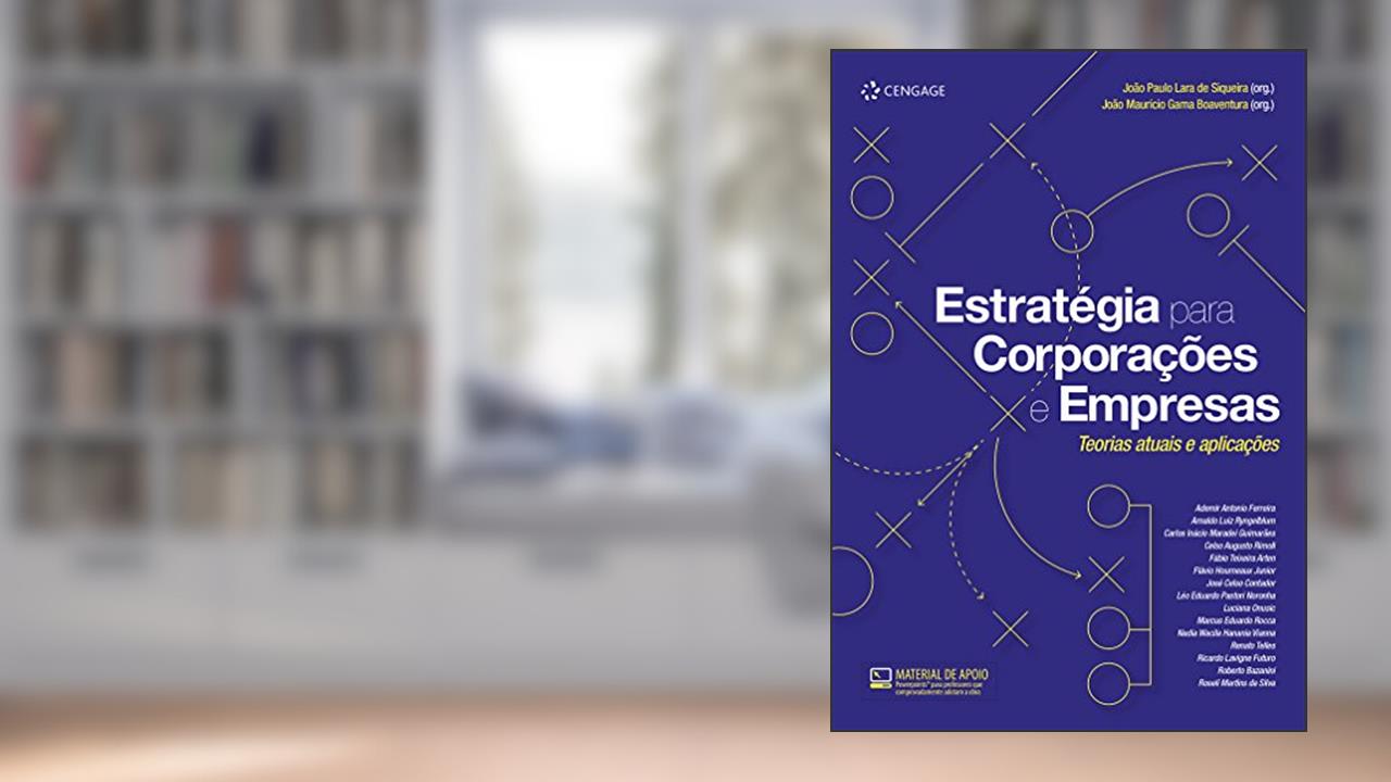 Capa de Estratégia para corporações e empresas: Teorias atuais e aplicações, do autor João Siqueira; João Boaventura