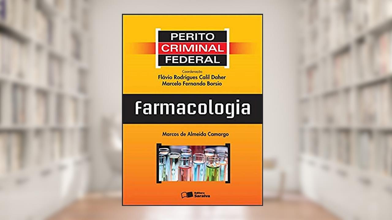Capa de Perito criminal federal: Farmacologia - 1ª edição de 2012, do autor Marcelo Fernando Borsio; Marcos de Almeida Camargo; Flávio Rodrigues Calil Daher