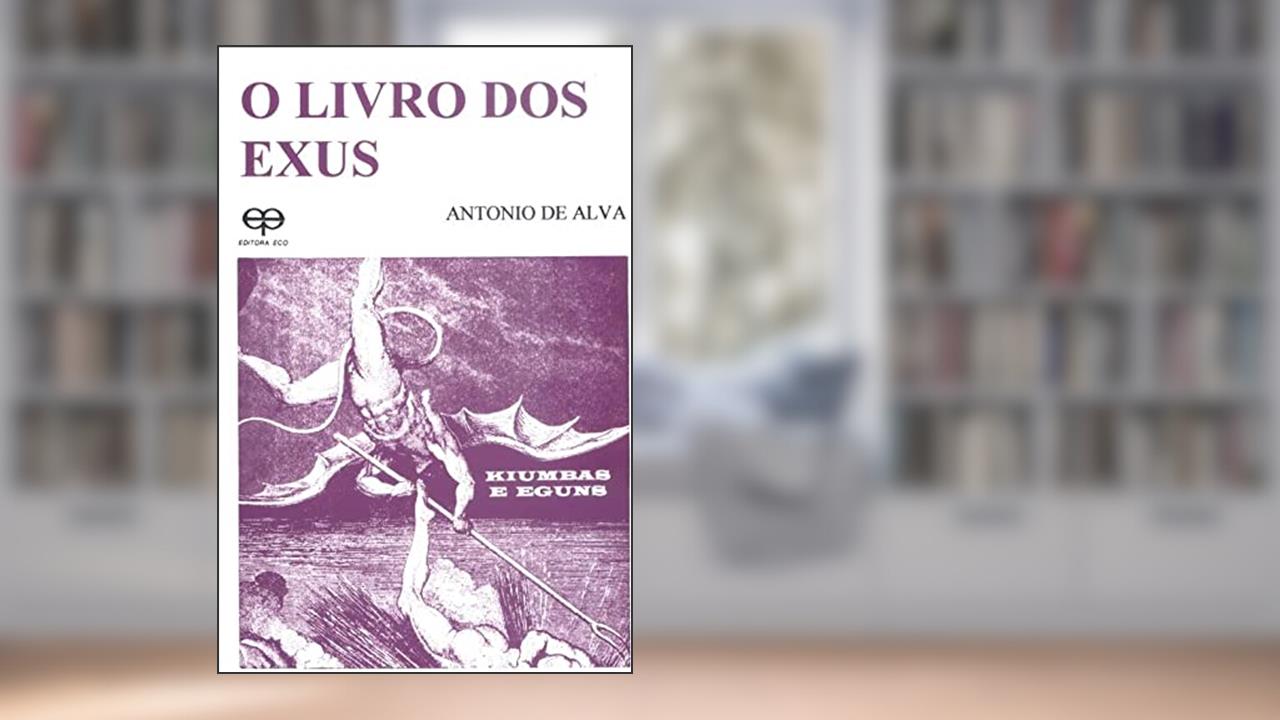 Capa de O Livro dos Exus. Kiumbas e Eguns, do autor Antonio de Alva
