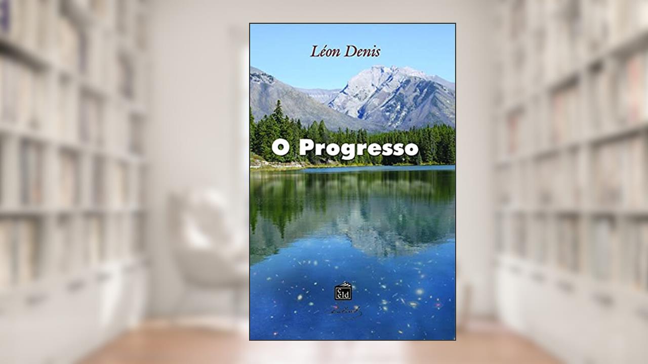 Capa de O Progresso, do autor Léon Denis