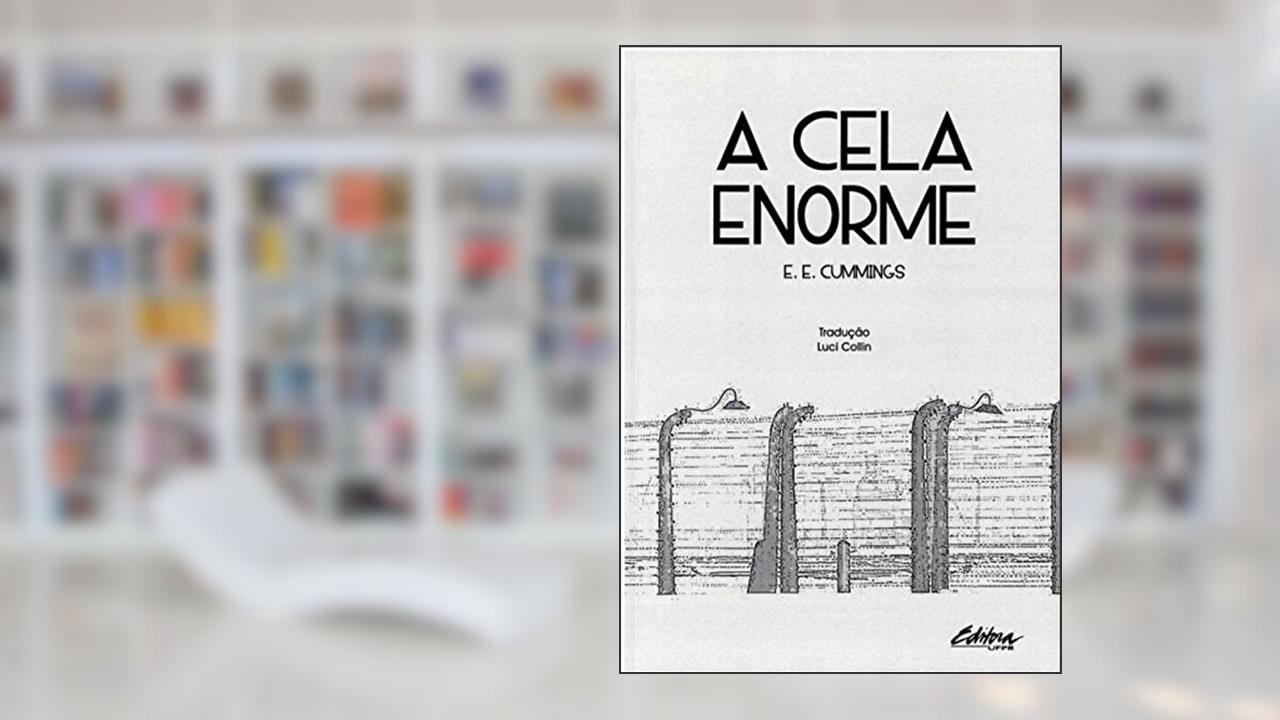 Capa de A cela enorme, do autor E. E. Cummings
