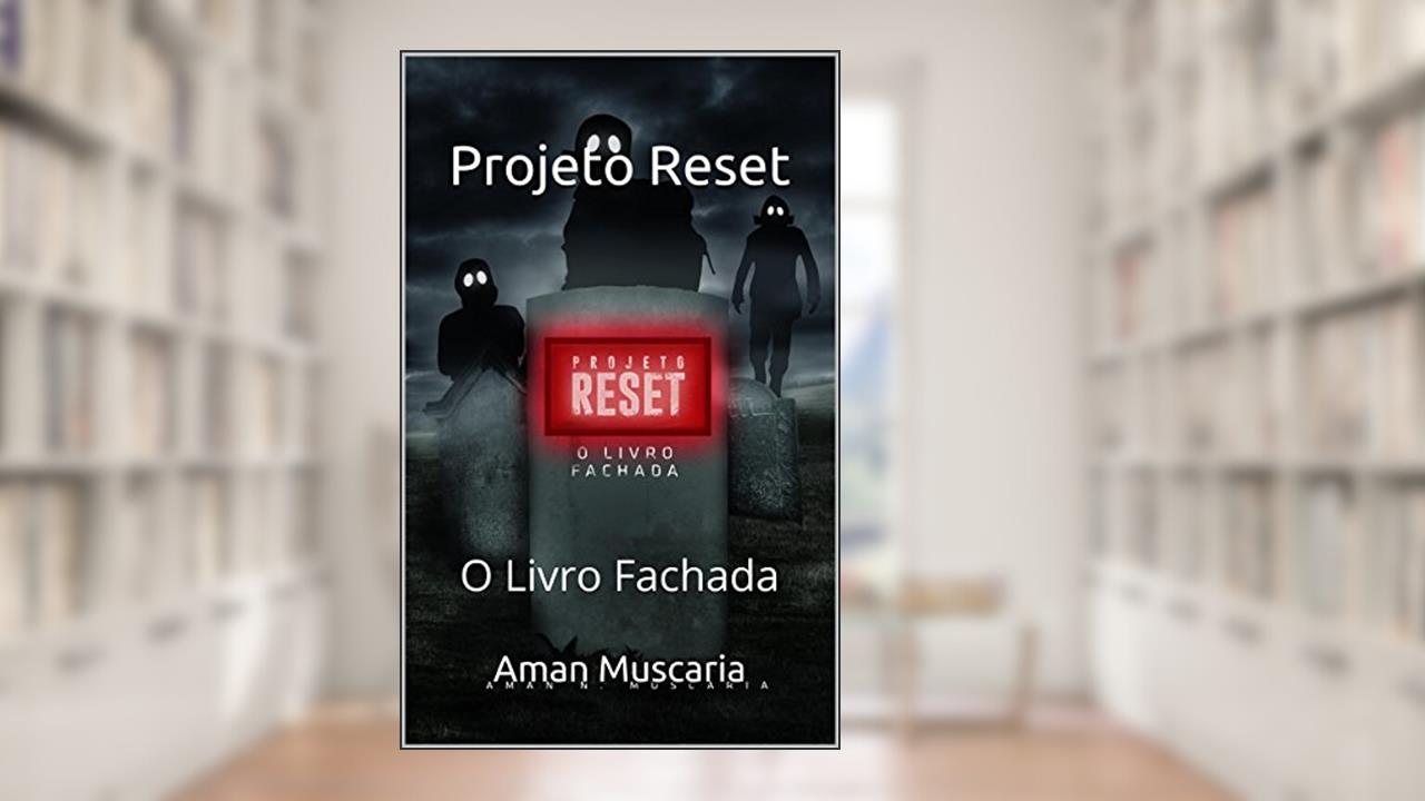 Capa de Projeto Reset: O Livro Fachada, do autor Aman Muscaria