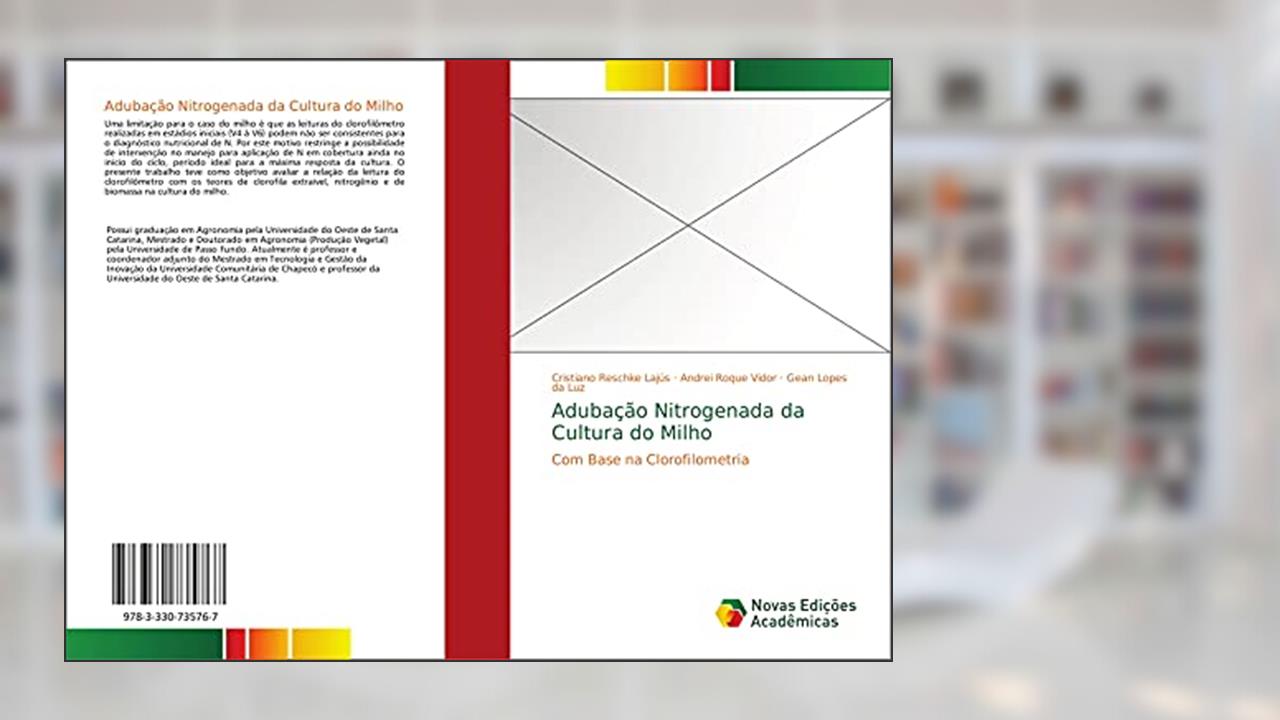 Capa de Adubação Nitrogenada da Cultura do Milho: Com Base na Clorofilometria, do autor Cristiano Reschke Lajús; Andrei Roque Vidor; Gean Lopes Da Luz
