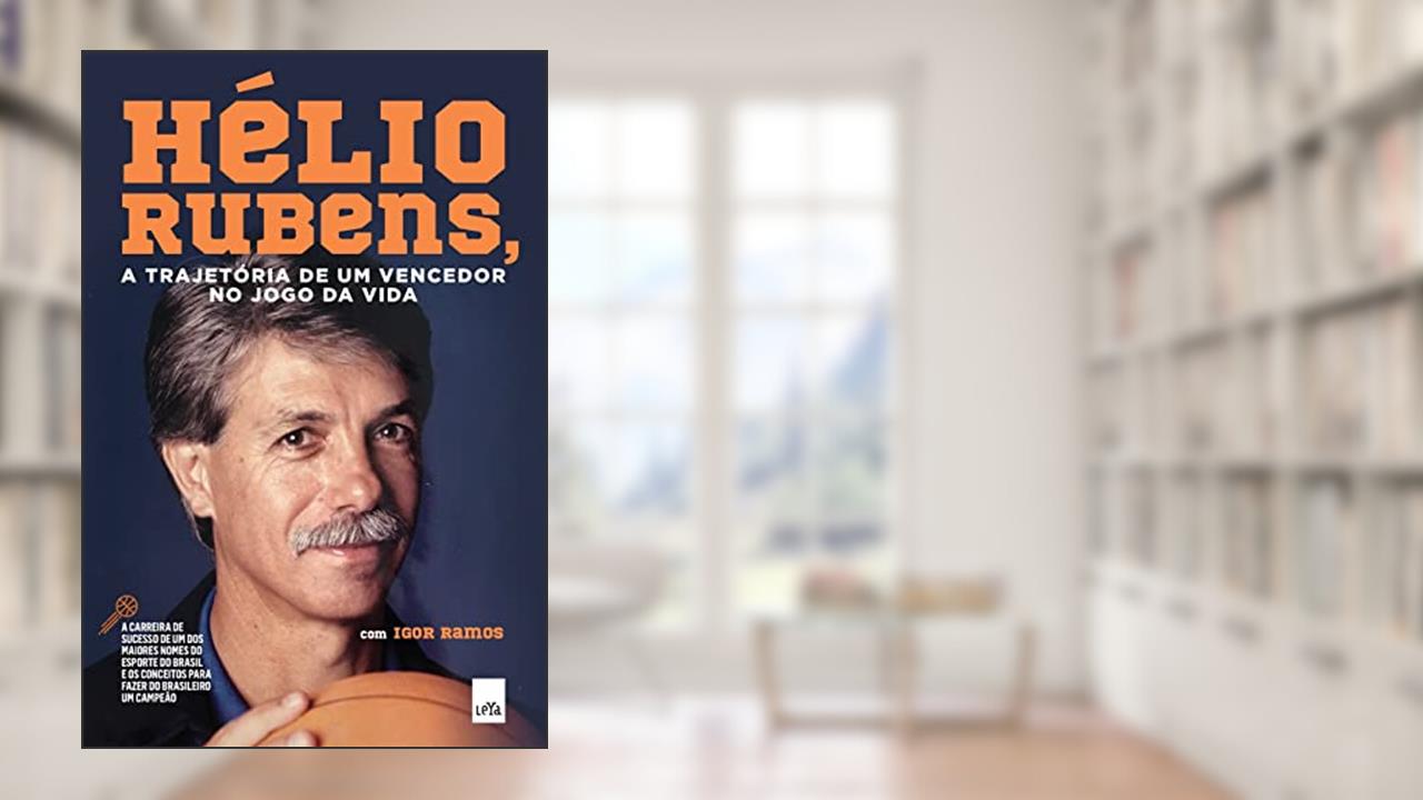 Capa de Hélio Rubens: A trajetória de um vencedor no jogo da vida, do autor Hélio Rubens; Igor Ramos